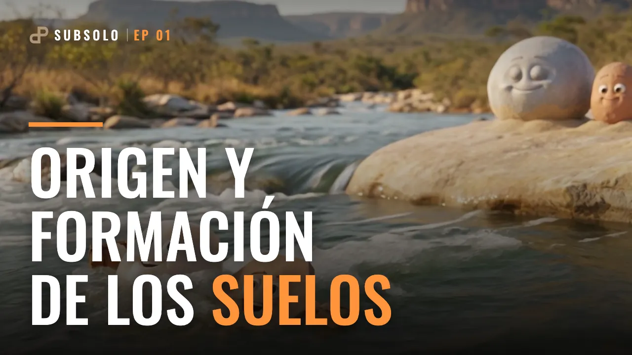 EP01 · Origen y formación de los suelos · Serie SUBSOLO