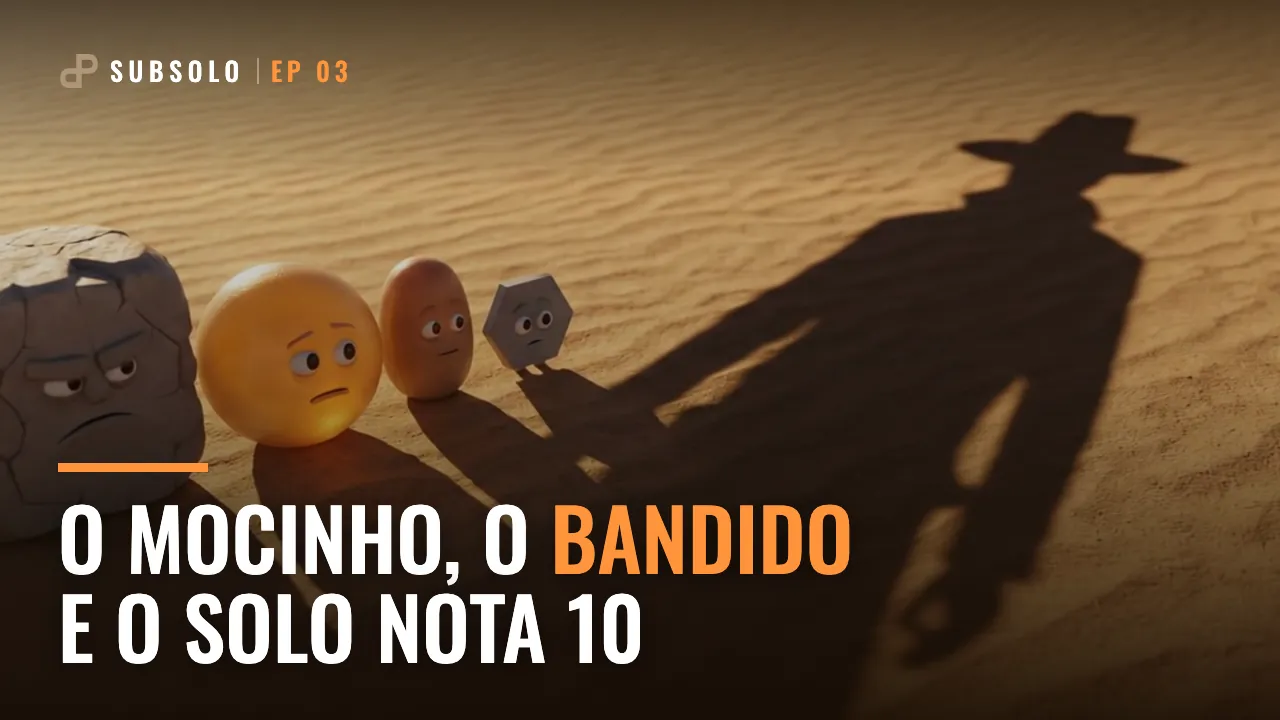 EP03 · O mocinho, o bandido e o solo nota 10 · Série SUBSOLO | Damasco Penna